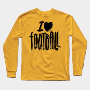 I love football Long Sleeve T-Shirt